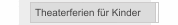 Theaterferien für Kinder